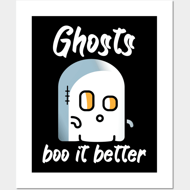 Ghosts boo it better Wall Art by maxcode
